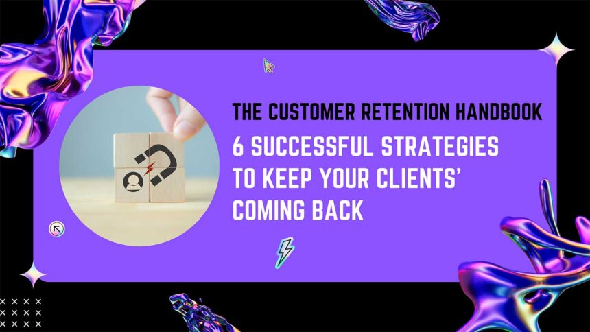 strategies to keep clients coming back featured